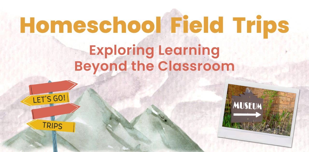 field trips for homeschoolers