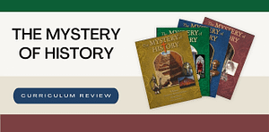 The Mystery of History Review